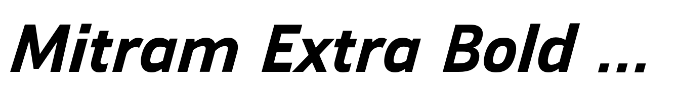 Mitram Extra Bold Italic